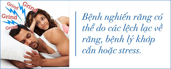 Nguyên nhân và cách chữa trị bệnh nghiến răng khi ngủ